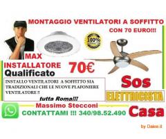 Ventilatore a soffitto Roma montaggio 70 euro
